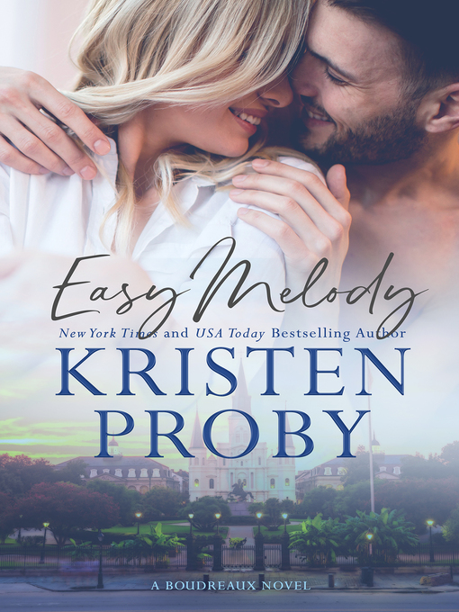 Title details for Easy Melody by Kristen Proby - Available